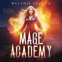 Mage Academy 2 - Die Schule der Hexen und Magier - Melanie Cellier - Hörbuch