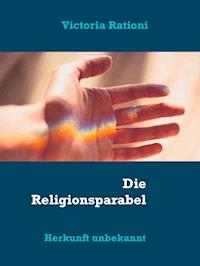 Die Religionsparabel -  - E-Book