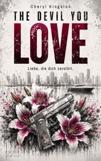 The Devil You Love – Liebe, die dich zerstört