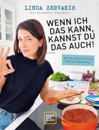 Wenn ich das kann, kannst du das auch! - Linda Zervakis - E-Book