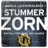 Stummer Zorn (Ein Fall für Engel und Sander, Band 7) - Angela Lautenschläger - Hörbuch