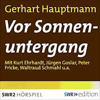 Vor Sonnenuntergang - Gerhart Hauptmann - Hörbuch