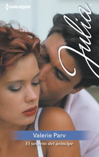 El secreto del príncipe - VALERIE PARV - E-Book