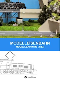 MODELLEISENBAHN - MODELLBAU IN HO (1:87) - Marc Senn - E-Book