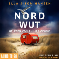 Nordwut - Inselpolizei Amrum-Föhr, Band 15 (ungekürzt) - Ella Hansen - Hörbuch