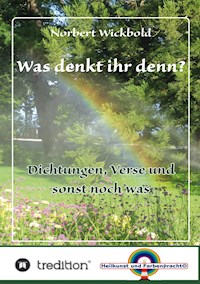 Was denkt ihr denn? - Norbert Wickbold - E-Book