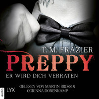 Preppy - Er wird dich verraten - King-Reihe 5 (Ungekürzt) - T. M. Frazier - Hörbuch