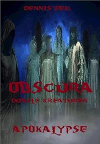 Obscura- Dunkle Kreaturen (2) - Dennis Weiß - E-Book