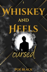 WHISKEY AND HEELS - Poe Black - E-Book