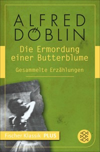 Die Ermordung einer Butterblume - Alfred Döblin - E-Book