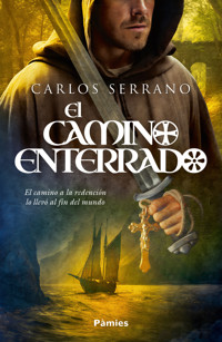 El camino enterrado - Carlos Serrano - E-Book