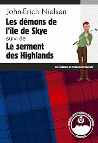 Les démons de l'île de Skye - Le serment des Highlands - John-Erich Nielsen - E-Book