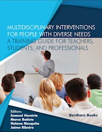 Multidisciplinary Interventions for People with Diverse Needs - A Training Guide for Teachers, Students, and Professionals -  - E-Book