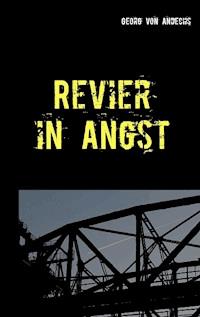 Revier in Angst - Georg von Andechs - E-Book