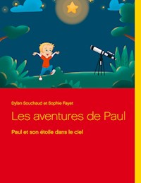 Les aventures de Paul - Dylan Souchaud - E-Book