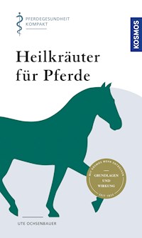 Heilkräuter für Pferde - Ute Ochsenbauer - E-Book