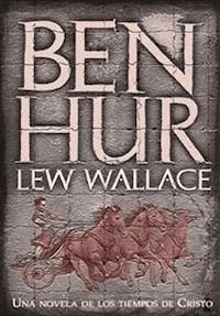 Ben-Hur - Lew Wallace - E-Book