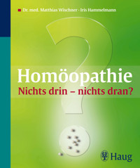 Homöopathie: Nichts drin - nichts dran? - Brigitte Dörner - E-Book