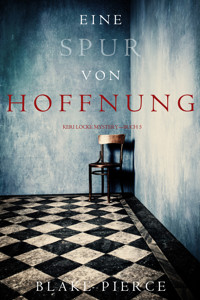 Eine Spur von Hoffnung (Keri Locke Mystery—Buch 5) - Blake Pierce - E-Book