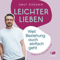 Leichter lieben - Umut C. Özdemir - Hörbuch