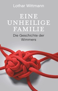 Eine unheilige Familie - Lothar Wittmann - E-Book