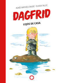 Dagfrid lejos de casa (Dagfrid #5) - Agnès Mathieu-Daudé - E-Book