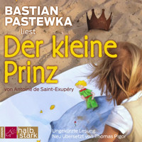 Der kleine Prinz (Ungekürzt) - Antoine de Saint-Exupery - Hörbuch