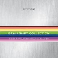 Brain Shift Collection - Jeff Strong - Hörbuch