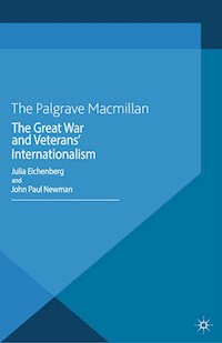 The Great War and Veterans' Internationalism -  - E-Book