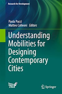 Understanding Mobilities for Designing Contemporary Cities -  - E-Book