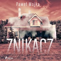 Znikacz - Paweł Majka - Hörbuch
