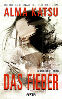 Das Fieber - Alma Katsu - E-Book