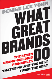 What Great Brands Do - Denise Lee Yohn - E-Book