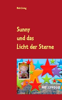 Sunny und das Licht der Sterne - Nick Living - E-Book