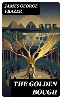 The Golden Bough - James George Frazer - E-Book