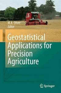 Geostatistical Applications for Precision Agriculture - - E-Book
