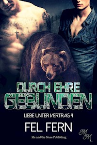 Durch Ehre gebunden - Fel Fern - E-Book