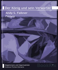 Der König und sein Verwalter - Andy S. Falkner - E-Book