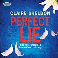 Perfect Lie - Claire Sheldon - Hörbuch