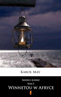 Szatan i Judasz. Winnetou w Afryce - Karol May - E-Book