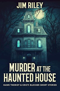 Murder at the Haunted House - Jim Riley - E-Book