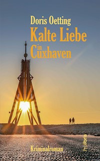 Kalte Liebe in Cuxhaven - Doris Oetting - E-Book