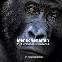 Menschenaffen - Johannes Refisch - E-Book