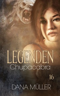 Legenden 16 - Dana Müller - E-Book