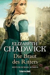 Die Braut des Ritters - Elizabeth Chadwick - E-Book