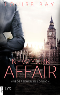 New York Affair - Wiedersehen in London - Louise Bay - E-Book