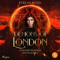 Schöner wohnen mit Dämonen: Demons of London Band 1 - Evelyn Boyd - Hörbuch