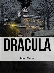 Dracula - Bram Stoker - E-Book