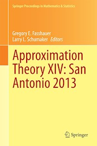 Approximation Theory XIV: San Antonio 2013 -  - E-Book