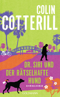 Dr. Siri und der rätselhafte Hund - Colin Cotterill - E-Book